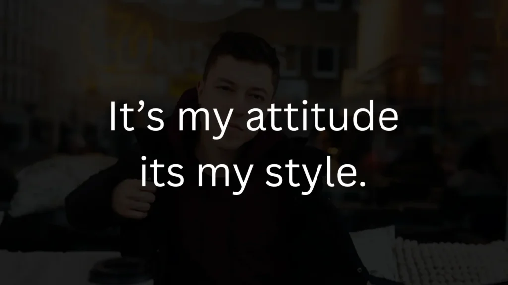 Boys Attitude Shayari in English Boys Attitude Shayari in English